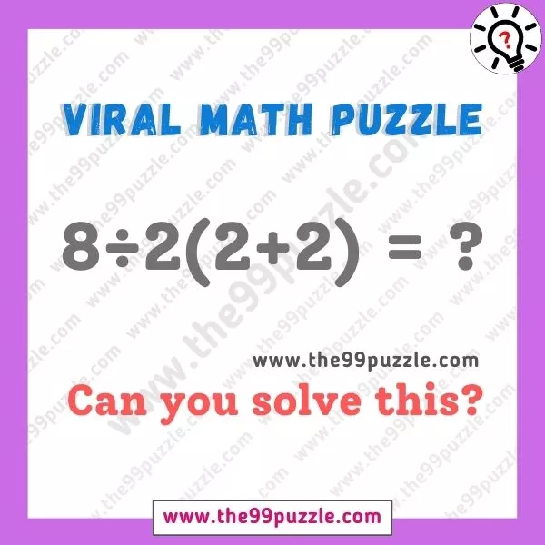 Viral Brain Teasers Puzzle: Can you solve this math? - The 99 Puzzle