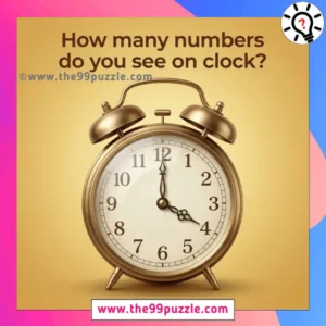 How many numbers do you see on the clock?