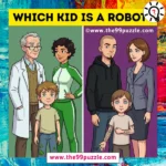 Which kid is a robot? – Puzz590