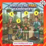 Who is the fake gardener? – Puzz609