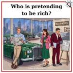 Spot the Clues: Who is Pretending to be Rich? – Puzz733